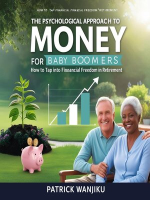 cover image of The Psychological Approach to Money for Baby Boomers